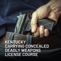 KY Carrying Concealed Deadly Weapons License Course (CCDW)