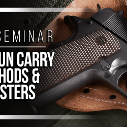 Mini-Seminar: Handgun Carry Methods and Holsters
